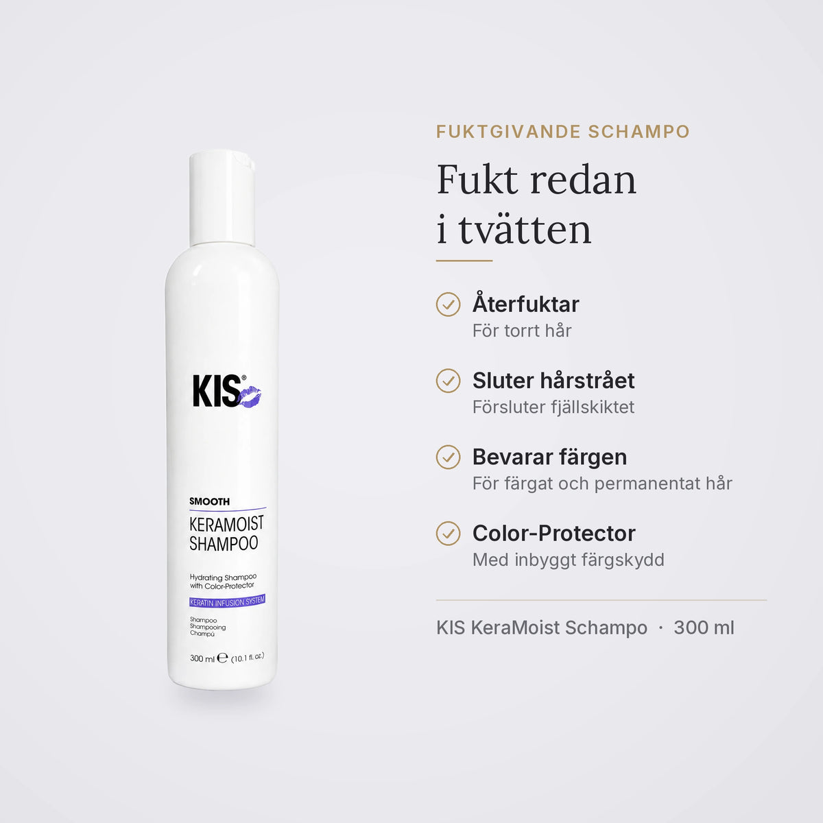 KIS KeraMoist Schampo: återfuktande schampo för torrt hår, sluter hårstrået och bevarar färgen, med Color-Protector